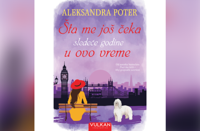 ŠTA ME JOŠ ČEKA SLEDEĆE GODINE U OVO VREME