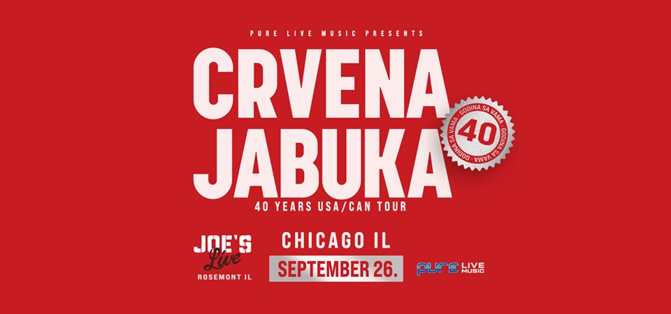 CRVENA JABUKA // JOE’S LIVE // CHICAGO // SEPTEMBAR 26. 2026.